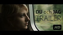 DU och JAG - Trailer (2017) - YouTube