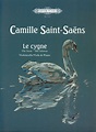 Le cygne (Der Schwan) von Camille Saint-Saëns | im Stretta Noten Shop ...