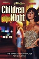 Children of the Night (película 1985) - Tráiler. resumen, reparto y ...