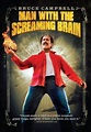 The Movie Log: 31/06/2012: Man With the Screaming Brain [2005]