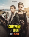 CHEYENNE ET LOLA (Critique Saison 1) Une ambiance et surtout un ton ...