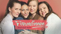 Watch 'Freundinnen - Jetzt erst recht' Online Streaming (All Episodes ...