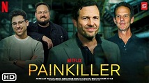 Painkiller : tout savoir sur la nouvelle série fiction de Netflix