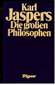 Amazon.com: Die Grossen Philosophen-Erster Band: Jaspers, Karl: Books