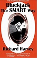 9780967218250: Blackjack the Smart Way - AbeBooks - Harvey, Richard ...