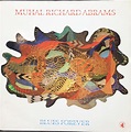 Muhal Richard Abrams - Blues Forever | Releases | Discogs