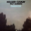 Holger Czukay, Rolf Dammers - Canaxis (Vinyl) | Discogs