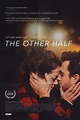 The Other Half (2016) - Posters — The Movie Database (TMDB)