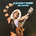 Play Don't Worry | LP (1975, Gatefold) von Mick Ronson