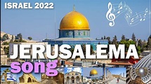 JERUSALEM SONG in Jerusalem TOP PLACES, 2022 - YouTube