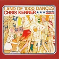 Chris Kenner - Land Of 1000 Dances (2007, CD) | Discogs