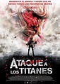 Ataque a los titanes - Película 2015 - SensaCine.com
