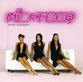 Mis-Teeq - Eye Candy | Releases | Discogs