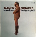 Nancy Sinatra – How Does That Grab You? (1966, Vinyl) - Discogs
