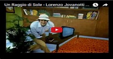 L'AMORE PER LA MUSICA: Un Raggio di Sole - Lorenzo Jovanotti Cherubin