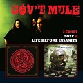 Gov't Mule: Life Before Insanity / Dose (2 CDs) – jpc