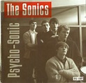 Rockasteria: The Sonics - Psycho Sonic (1964-65 us, pioneer garage punk ...
