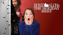 Home Alone: The Holiday Heist (2012) - AZ Movies