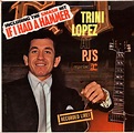 Trini Lopez – Trini Lopez At PJ's (1963, Vinyl) - Discogs
