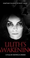 Lilith's Awakening (2016) - Plot Summary - IMDb