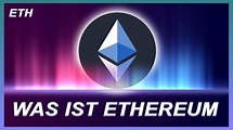 Was ist ETHEREUM (ETH) - Erklärung + Preisprognose - YouTube