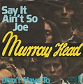 Murray Head - Say It Ain't So Joe (1975, Vinyl) | Discogs