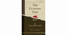 The Clinging Vine by Rachel Baker Gale