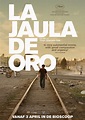 La Jaula De Oro | Movie Trailers and Videos