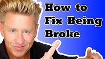How To Fix Being Broke! - YouTube