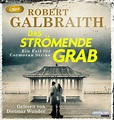 'Das strömende Grab' von 'Robert Galbraith (Pseudonym von J.K. Rowling ...