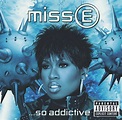 Miss E... So Addictive – Album de Missy Elliott | Spotify