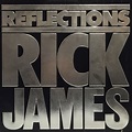 Rick James - Reflections Lyrics and Tracklist | Genius