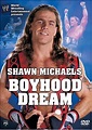 Wwe: Shawn Michaels - Boyhood Dreams [DVD] [Region 1] [US Import] [NTSC ...