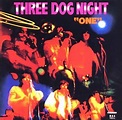 2 or 3 lines (and so much more): Three Dog Night -- "One" (1969)