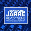 Jean Michel Jarre* - Re-Oxygene (2007, CD) | Discogs