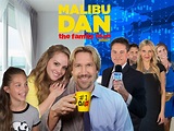 Prime Video: Malibu Dan the Family Man: Reloaded - Season 1