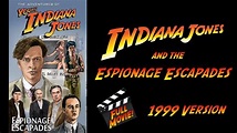 The Young Indiana Jones Chronicles Espionage Escapades FULL MOVIE 1999 ...