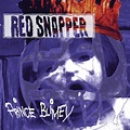 Prince Blimey | Red Snapper | Warp Records
