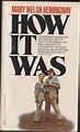 How It Was: Mary Welsh Hemingway: 9780345254320: Amazon.com: Books