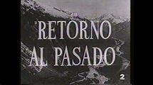 Retorno al pasado (1947) (Créditos castellanos y texto originales de ...