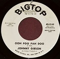 Johnny Gibson - Ooh Poo Pah Doo (1963, Vinyl) | Discogs