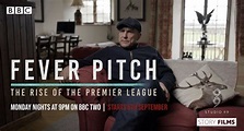 Fever Pitch: The Rise of the Premier League (2021)