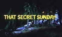 That Secret Sunday | Made For TV Movie Wiki | Fandom