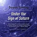 Under the Sign of Saturn: Essays (Audio Download): Susan Sontag, Tavia ...