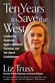 Ten Years to Save the West: Truss, Liz: 9781684515516: Amazon.com: Books
