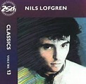 Nils Lofgren - Classics Volume 13 (CD) - Amoeba Music