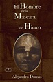 El hombre de la máscara de hierro - Alejandro Dumas - Libros