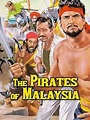 Watch The Pirates of Malaysia | Prime Video