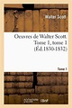 Oeuvres de Walter Scott. Tome 1, tome 1 (Éd.1830-1832) ed.1830-1832 ...