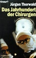 9783426002759: Das Jahrhundert der Chirurgen - Jürgen Thorwald ...